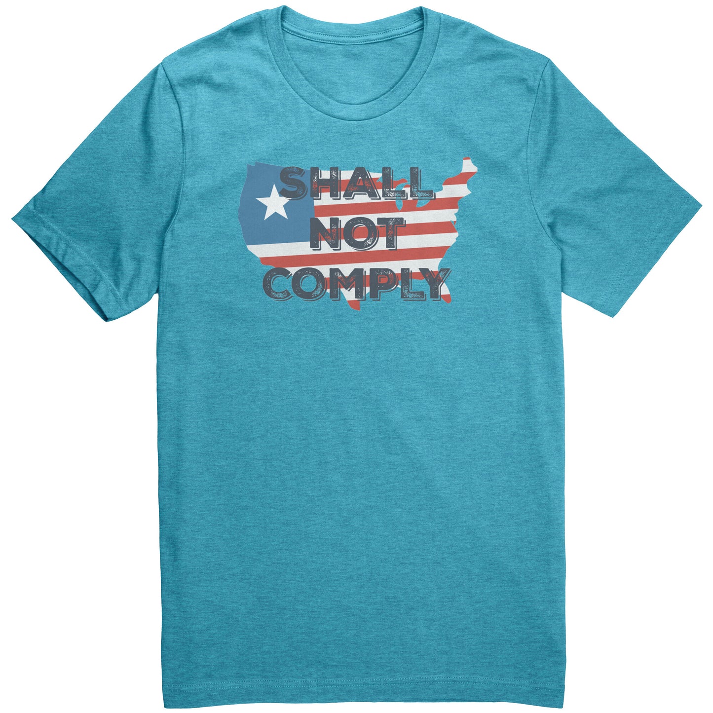 Shall Not Comply - Aqua Heather / S - Aqua Heather / M - Aqua Heather / L - Aqua Heather / XL - Aqua Heather / 2XL - Aqua Heather / 3XL - Aqua Heather / 4XL