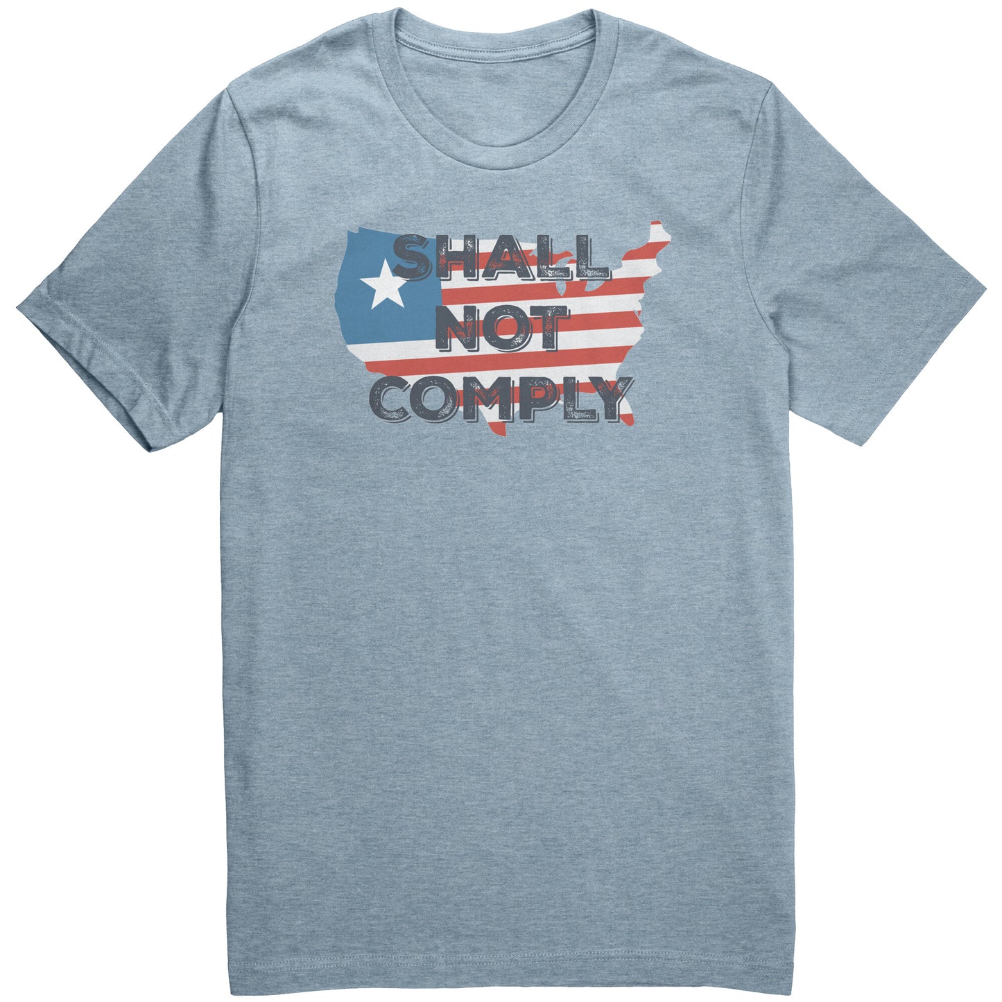 Shall Not Comply - Heather Blue / S - Heather Blue / M - Heather Blue / L - Heather Blue / XL - Heather Blue / 2XL - Heather Blue / 3XL - Heather Blue / 4XL