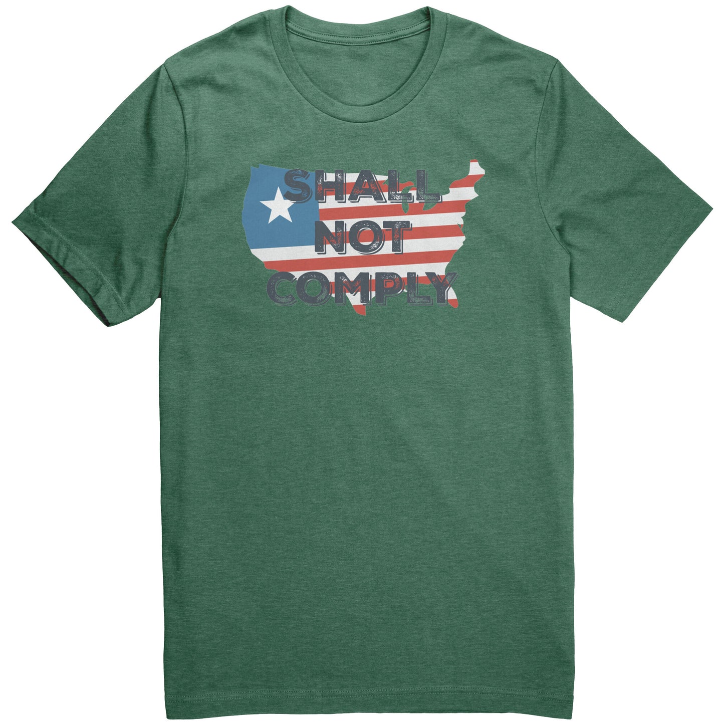 Shall Not Comply - Heather Grass Green / S - Heather Grass Green / M - Heather Grass Green / L - Heather Grass Green / XL - Heather Grass Green / 2XL - Heather Grass Green / 3XL - Heather Grass Green / 4XL